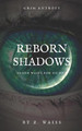 Grim Entropy: Reborn Shadows Z Waiss 9781709752292