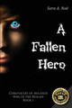 A Fallen Hero Sara a Noe 9781732599833