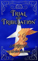 Trial and Tribulation by S Lynn Helton