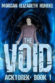 The Void by Morgan Elizabeth Huneke