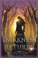 The Darkness Returns by Michael D Nadeau