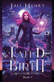 Fated Birth by Jali Henry