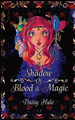 A Shadow of Blood & Magic Daisy Hale 9781739967505