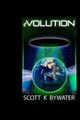 eVOLUTION by Scott Bywater