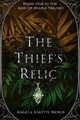 The Thief's Relic Angela Knotts Morse 9781737880929