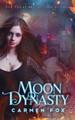 Moon Dynasty Carmen Fox 9781911573210