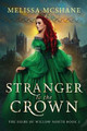 Stranger to the Crown by Melissa McShane