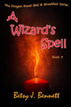 A Wizard's Spell by Betsy J Bennett