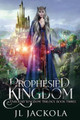 Prophesied Kingdom J L Jackola 9781954175457