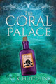 The Coral Palace by M K Hutchins