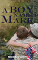A Boy Named Mark Michael White 9781955691673