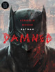 Batman: Damned Brian Azzarello 9781401291402