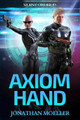 Silent Order: Axiom Hand Jonathan Moeller 9781979107150