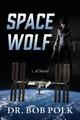 Space Wolf by Dr Bob Polk