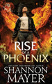 Rise of a Phoenix Shannon Mayer 9781978447158