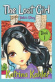 The Lost Girl - Book 1: Bella's Story: Books for Girls Aged 9-12 Katrina Kahler 9781985005549