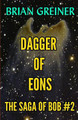 Dagger of Eons by Brian Greiner