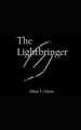 The Light-bringer by Ethan T Chione