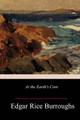 At the Earth's Core Edgar Rice Burroughs 9781986967617