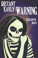 Distant Early Warning by Elizabeth Hirst