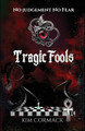Tragic Fools Kim Cormack 9781989368251