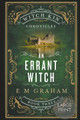 An Errant Witch: Large Print E M Graham 9781990667114
