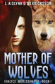 Mother Of Wolves J Aislynn D'Merricksson 9784824114105