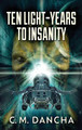 Ten Light-Years To Insanity C M Dancha 9784867515891