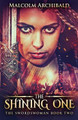 The Shining One Malcolm Archibald 9784867479308