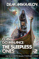 Clan Dominance: The Sleepless Ones (Book #2): LitRPG Series Dem Mikhailov 9788076191761