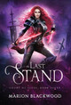 The Last Stand by Marion Blackwood