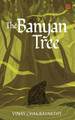 The Banyan Tree by Vinay Chakravarthy