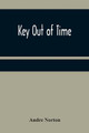 Key Out of Time Andre Norton 9789356371842