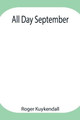 All Day September by Roger Kuykendall