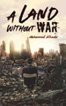 A Land Without War Mohammed Alkaabi 9789948347200