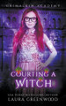 Courting A Witch Laura Greenwood 9798201007584