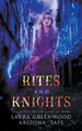 Rites and Knights by Laura Greenwood