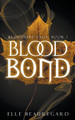 Blood Bond by Elle Beauregard