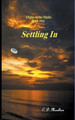 Settlng In by C D Moulton