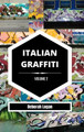 Italian Graffiti Volume 2 Deborah Logan 9798210570994