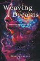 Weaving Dreams by Jessica Alexis