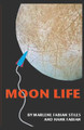 Moon Life by Hank Fabian