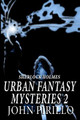 Sherlock Holmes Urban Fantasy Mysteries 2 John Pirillo 9798351605166