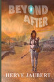 Beyond After by Herve Jaubert