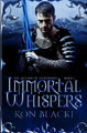 Immortal Whispers by Kon Blacke