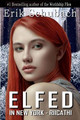 Elfed In New York: Riicathi Erik Schubach 9798419009820
