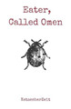 Eater, Called Omen by Katzenbarzeit