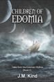 Children of Edomia by J M Kind