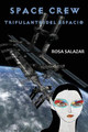 Space Crew by Rosa Salazar