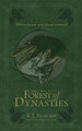 Forest of Dynasties by Rachel L Saunders